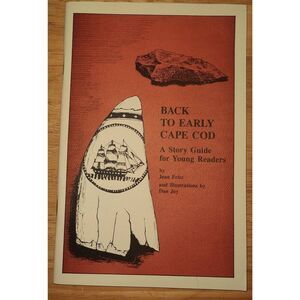 Back To Early Cape Cod A Story Guide for Young Readers Jean Fritz 2001